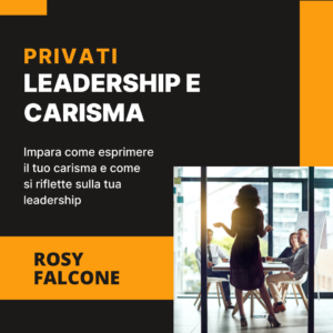 Leadership e carisma – Privati – Dal vivo
